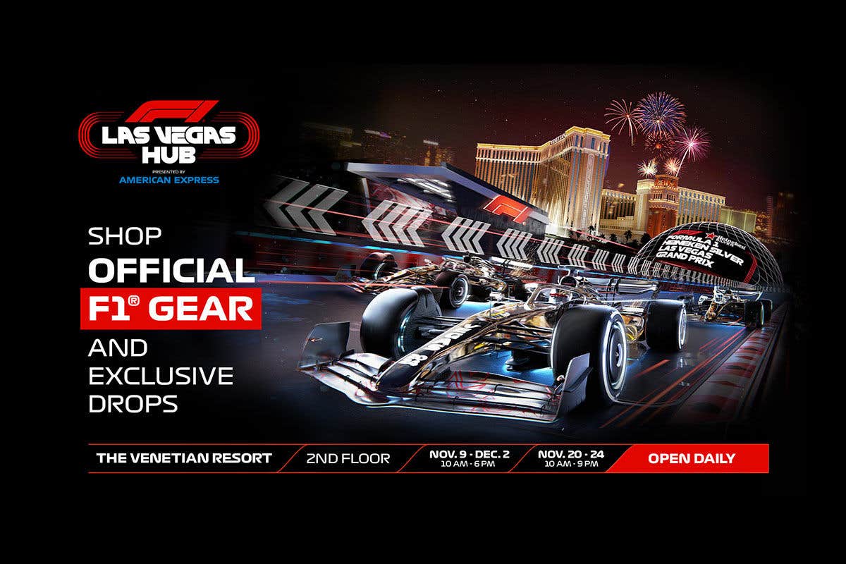 F1 1 Las Vegas Hub imagery with texts: "Shop official F1 gear and exclusive drops. The Venetian Resort. 2nd floor - Nov 9 - Dec 2 from 10am to 6pm. Open daily." F1 car and Las Vegas Stirp in the background.